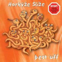 Horkyze Slize : Best Uff